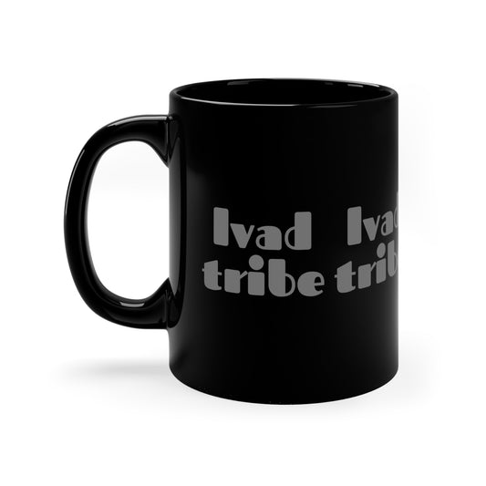 Lvad Tribe What Tribe Lvad Tribe 11oz Black Mug