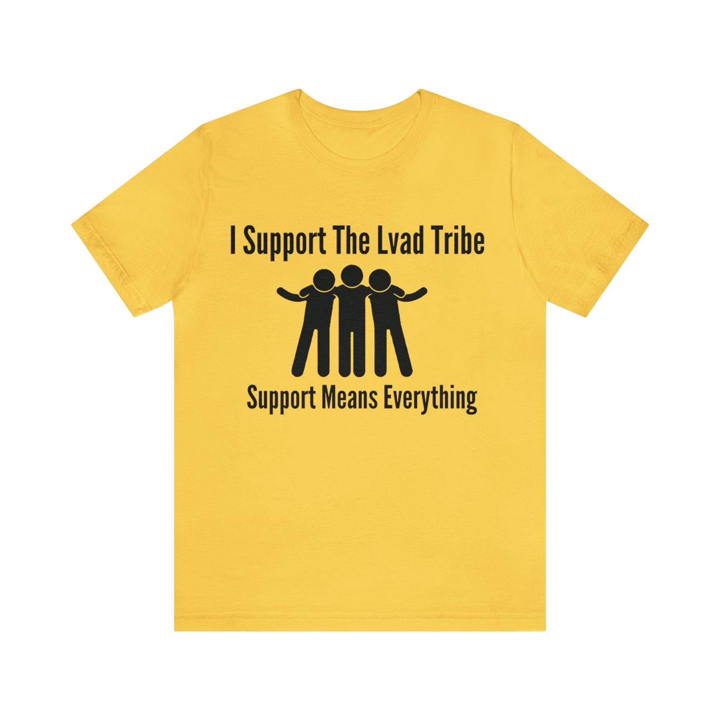 Lvad Tribe I Support The Lvad Tribe Unisex Jersey Short Sleeve Tee