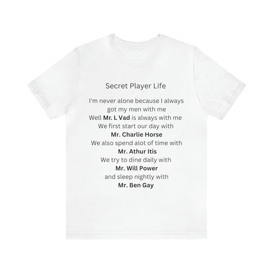 Lvad Tribe Secret Player Life Unisex Jersey Short Sleeve Tee