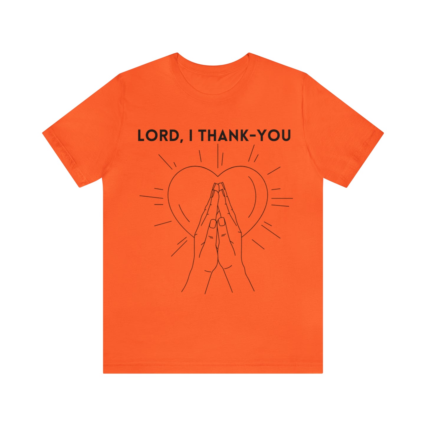 Lvad Tribe Lord I Thank- you! Unisex Jersey Short Sleeve Tee