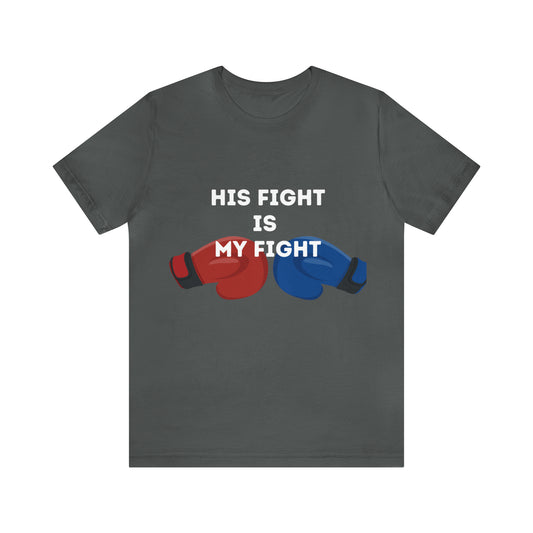 Lvad Tribe His Fight is My Fight Unisex Jersey Short Sleeve Tee