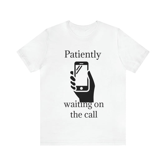 Lvad Tribe Patiently Waiting On The Call Unisex Jersey Short Sleeve Tee