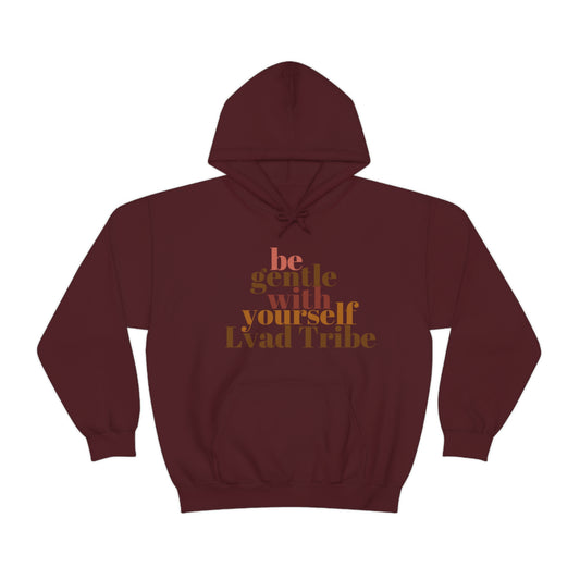Lvad Tribe Be Gentle With Yourself Unisex Heavy Blend™ Hooded Sweatshirt