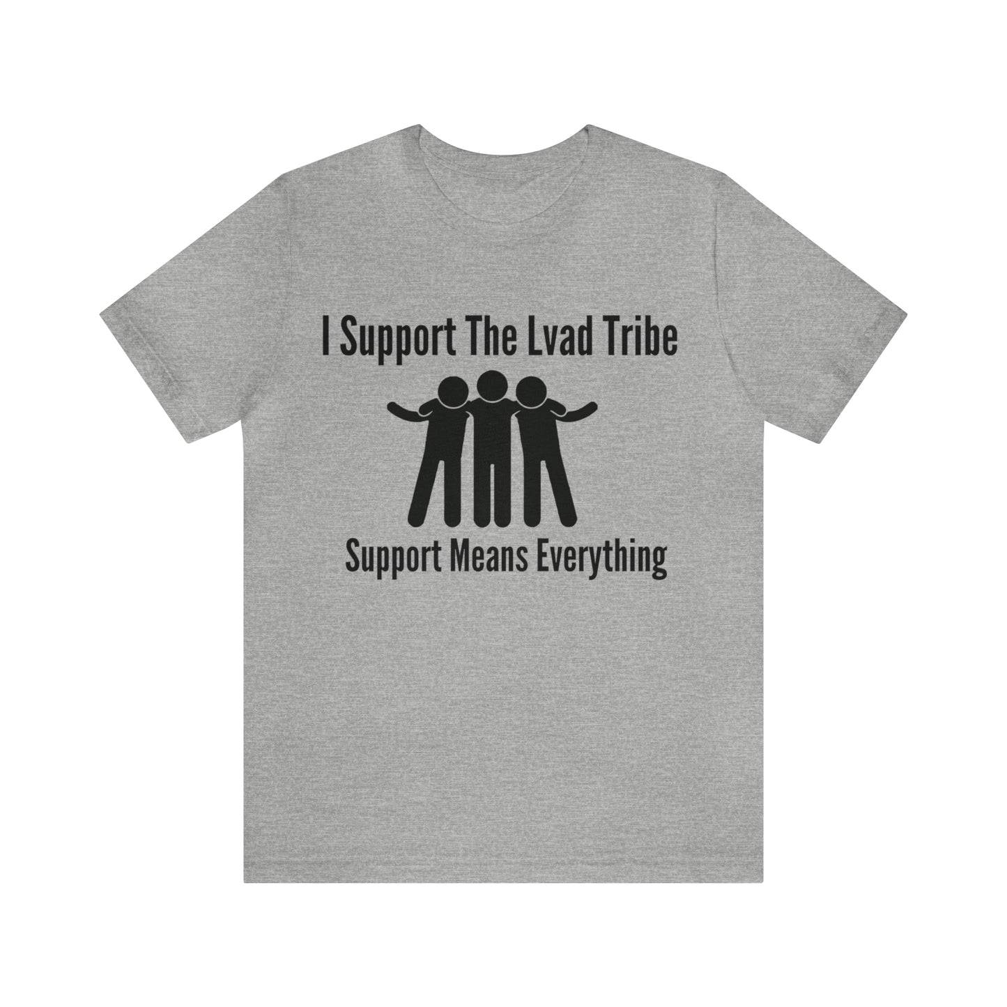 Lvad Tribe I Support The Lvad Tribe Unisex Jersey Short Sleeve Tee