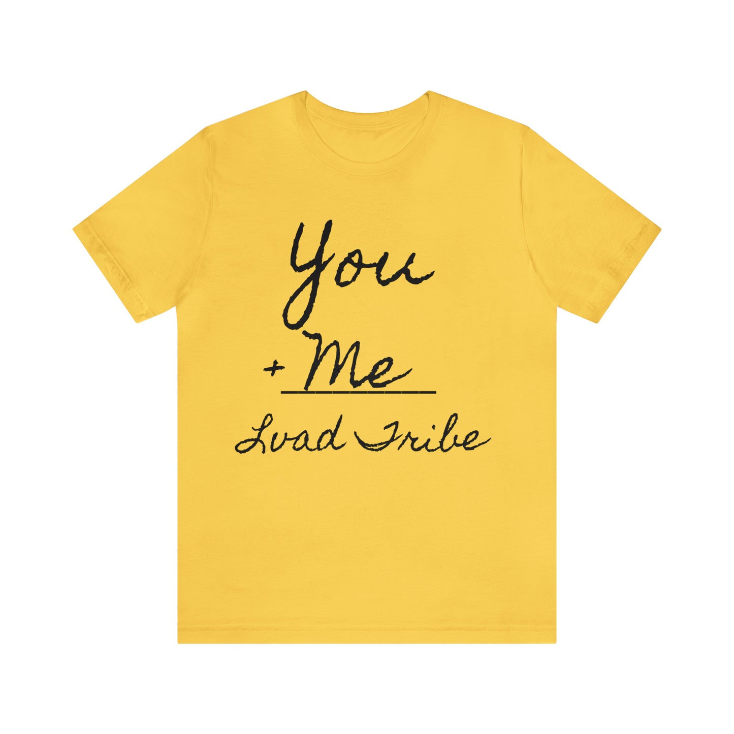 Lvad Tribe You + Me Unisex Jersey Short Sleeve Tee