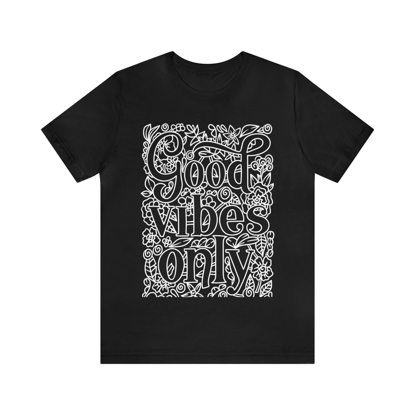 Lvad Tribe Good Vibes Only Unisex Jersey Short Sleeve Tee