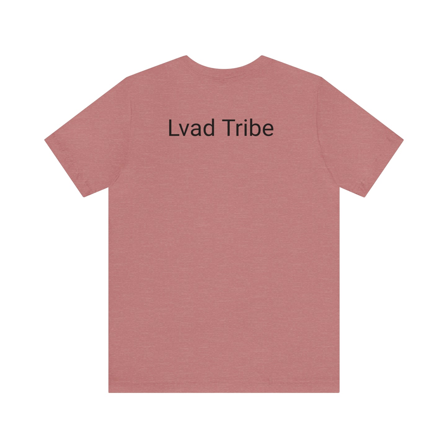 Lvad Tribe Plain Front Unisex Jersey Short Sleeve Tee