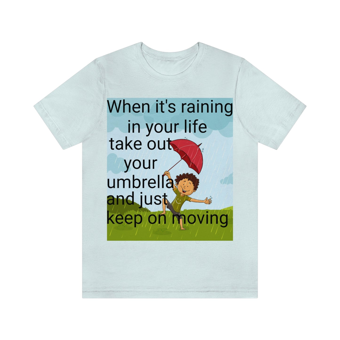 Lvad When Raining Unisex Jersey Short Sleeve Tee