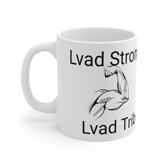 Lvad Strong! Ceramic Mug 11oz