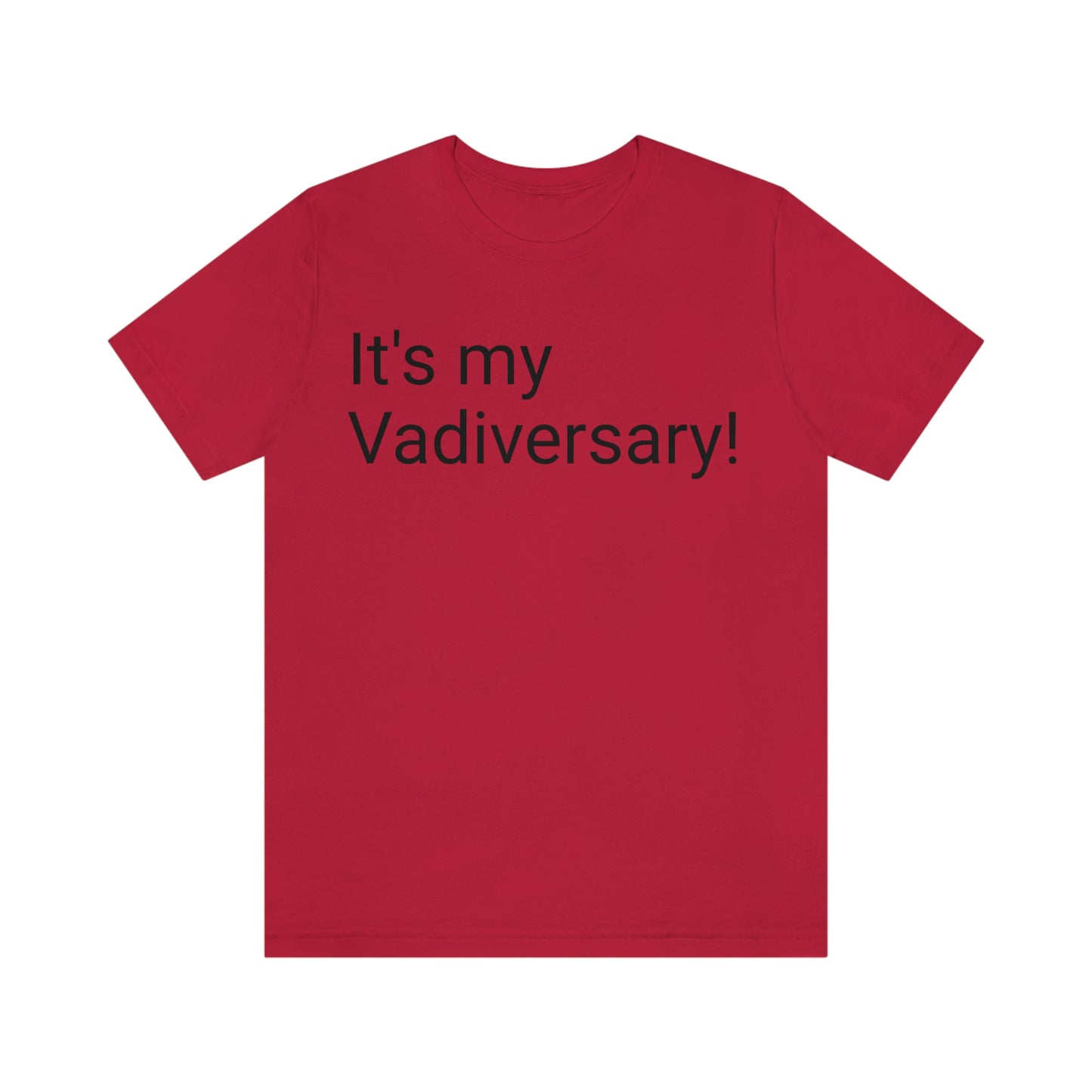 Lvad Vadiversary T-shirt. Proudly Celebrate your Lvad Anniversary!