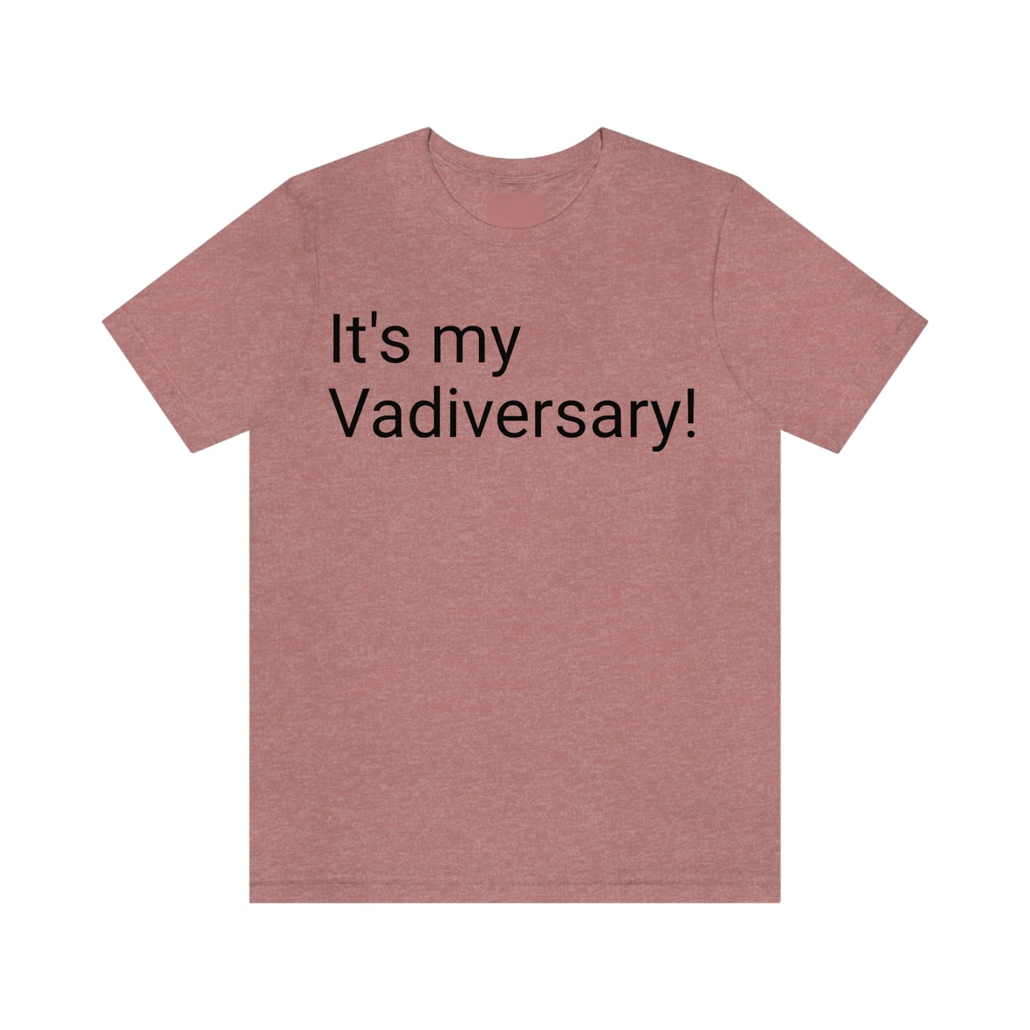 Lvad Vadiversary T-shirt. Proudly Celebrate your Lvad Anniversary!