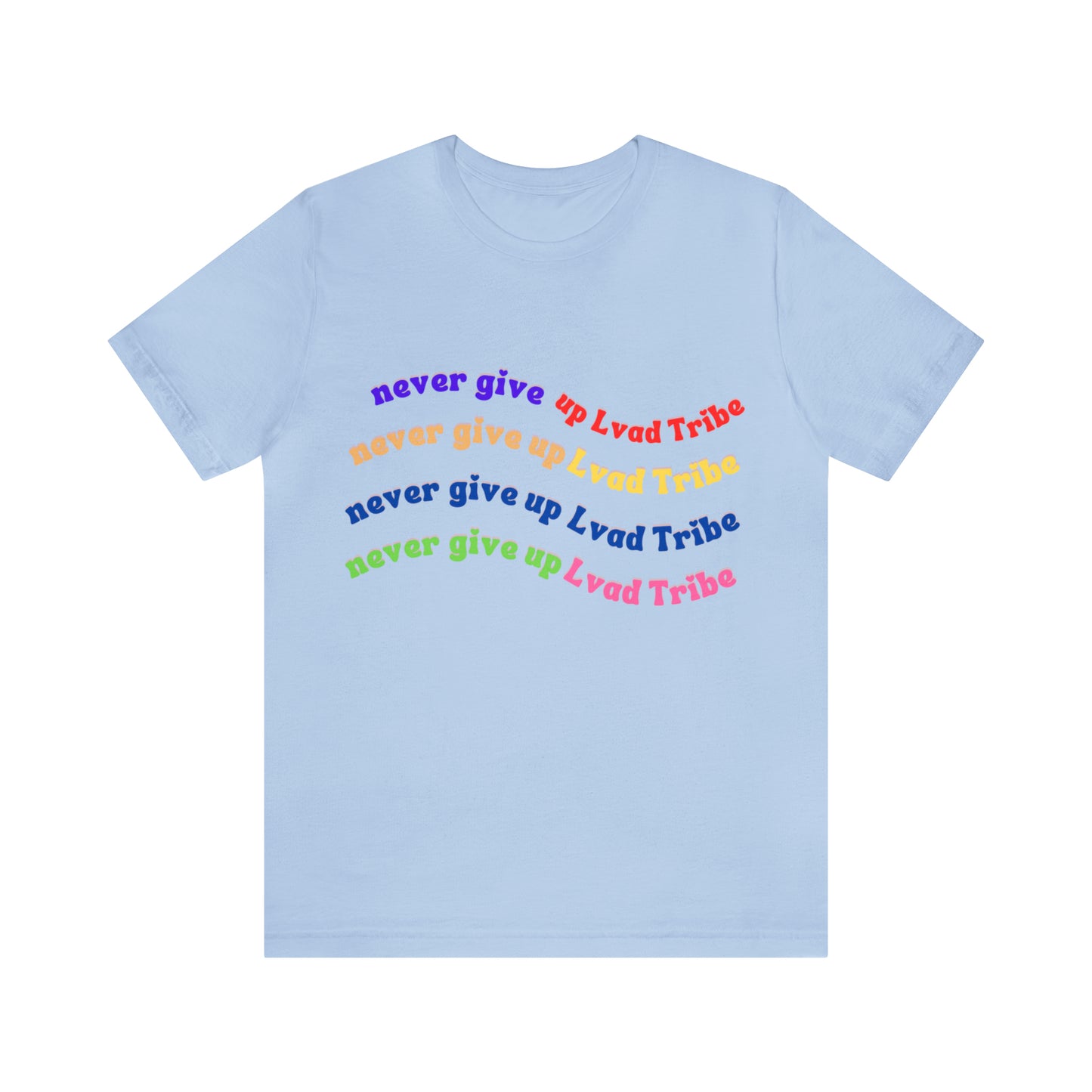 Lvad Tribe Never Give Up Unisex Jersey Short Sleeve Tee