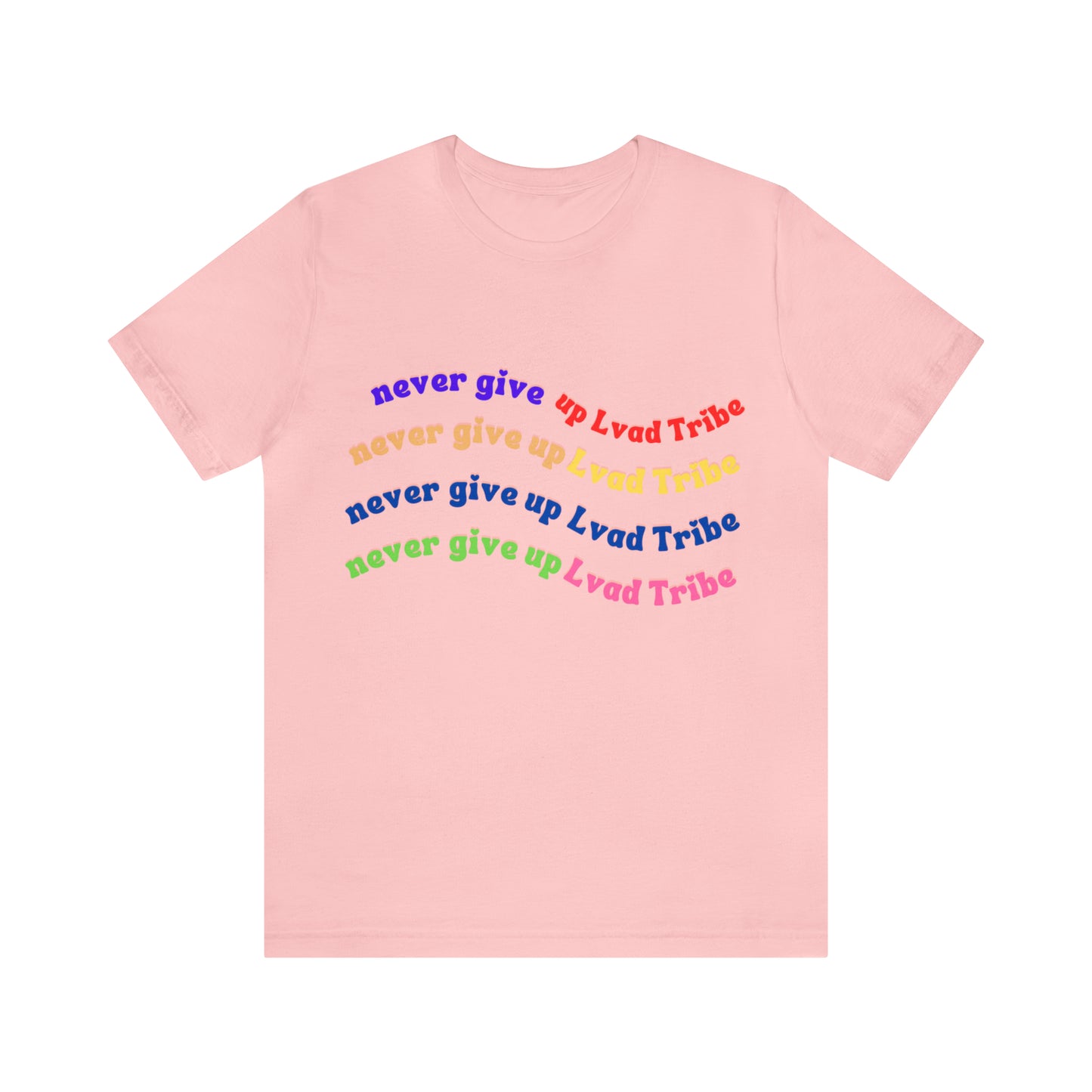 Lvad Tribe Never Give Up Unisex Jersey Short Sleeve Tee