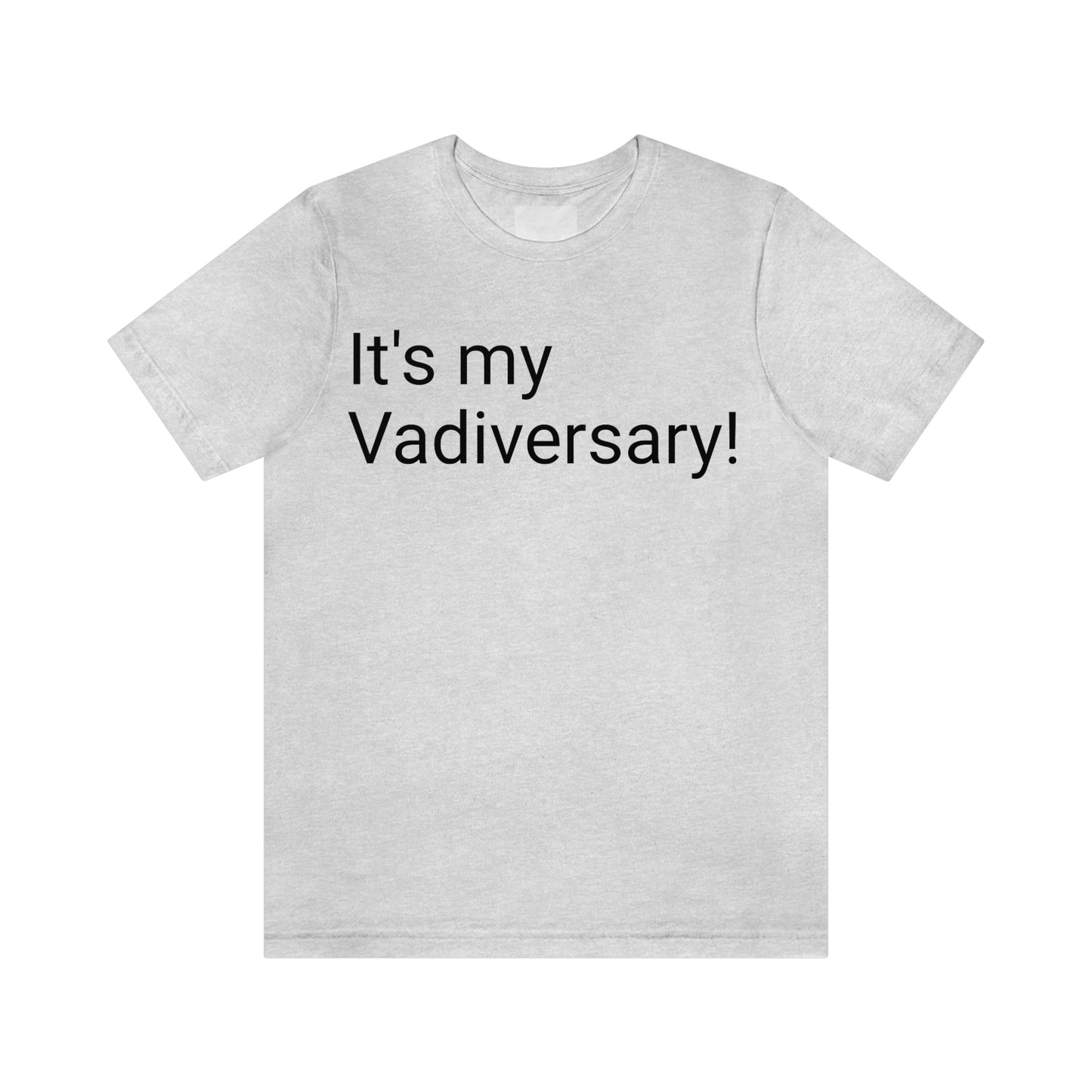 Lvad Vadiversary T-shirt. Proudly Celebrate your Lvad Anniversary!